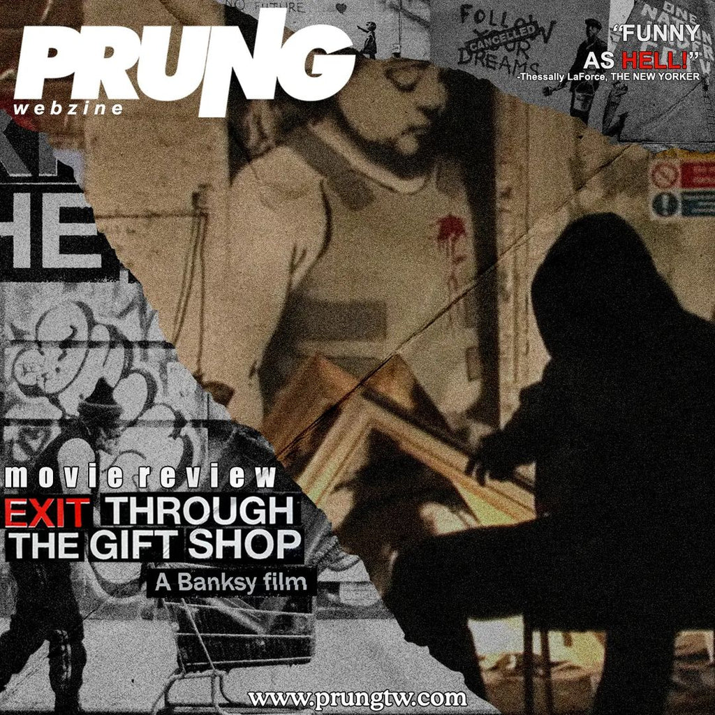 Movie Review: Exit Through The Gift Shop, A Banksy Film.